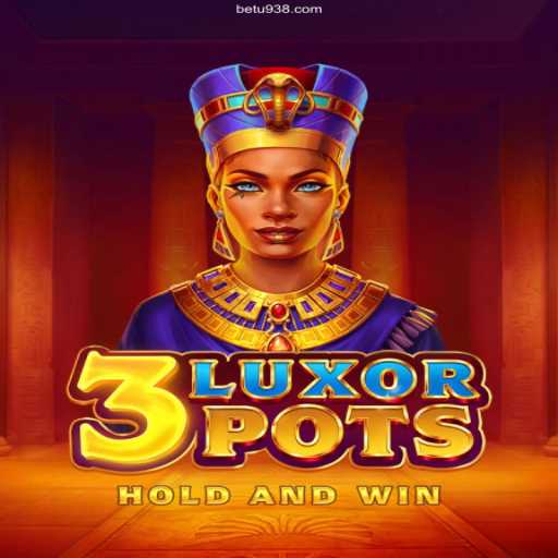 Discover the Intriguing World of 3LuxorPots